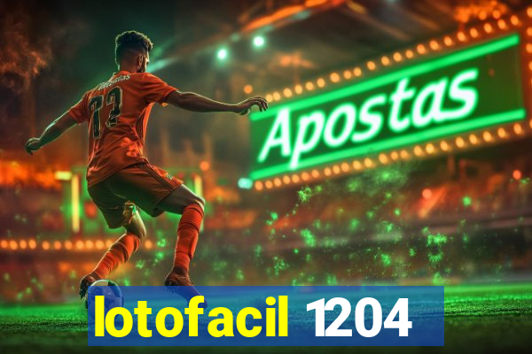 lotofacil 1204